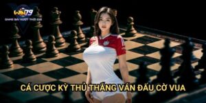 Cá Cược Kỳ Thủ Thắng Ván Đấu Cờ Vua Win79: Nghệ Thuật Dự Đoán