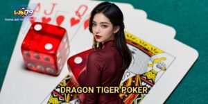 Dragon Tiger Poker Win79: Chiến Thuật Thắng Game Bài Tốc Độ
